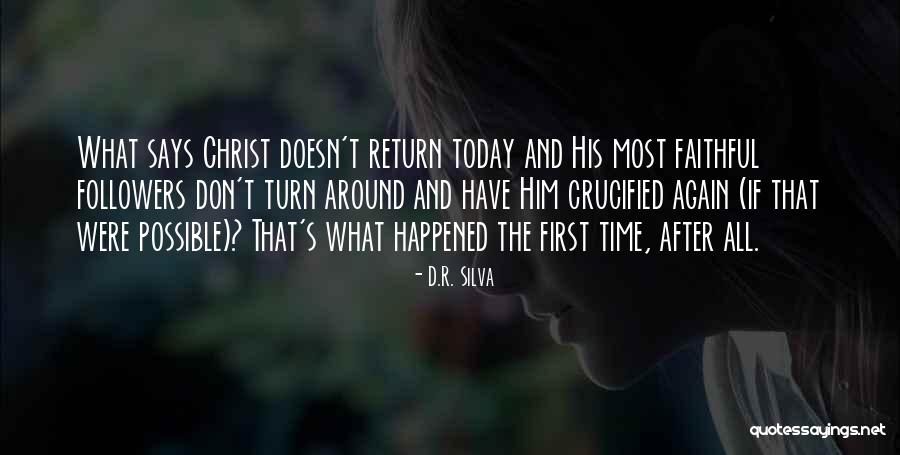 Today All Time Quotes By D.R. Silva Today All Time Quotes By D.R. Silva