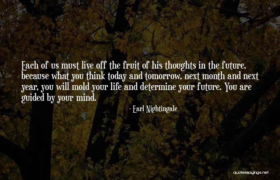 Today And The Future Quotes By Earl Nightingale