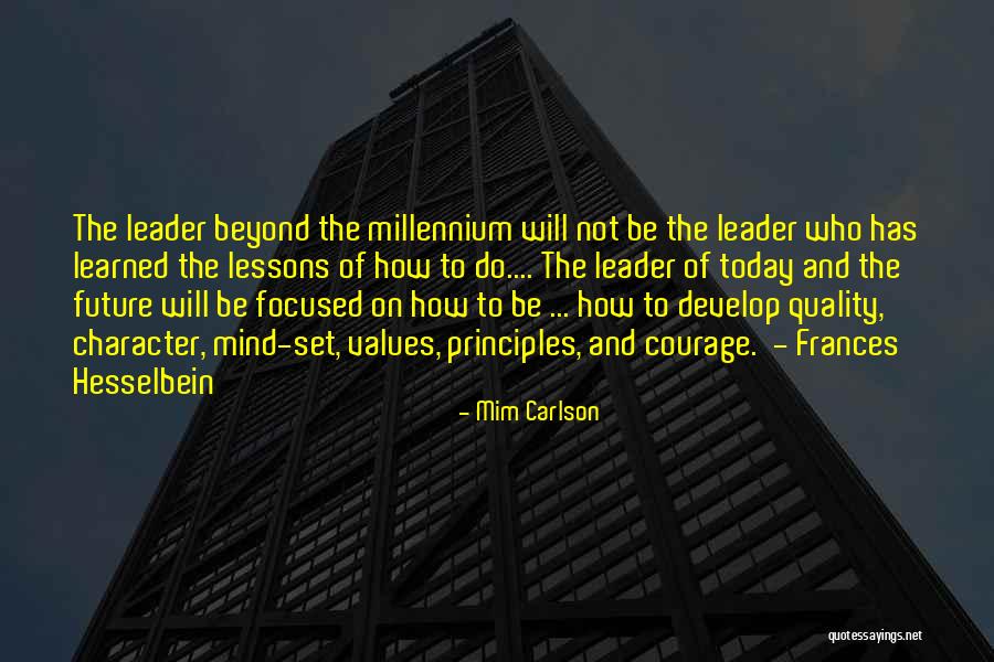 Today And The Future Quotes By Mim Carlson