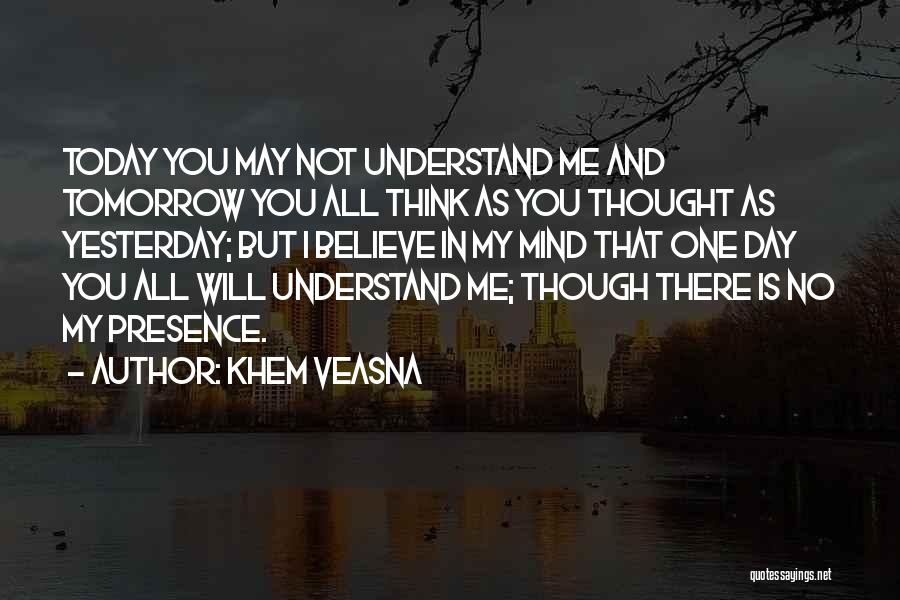 Today And Yesterday Quotes By Khem Veasna