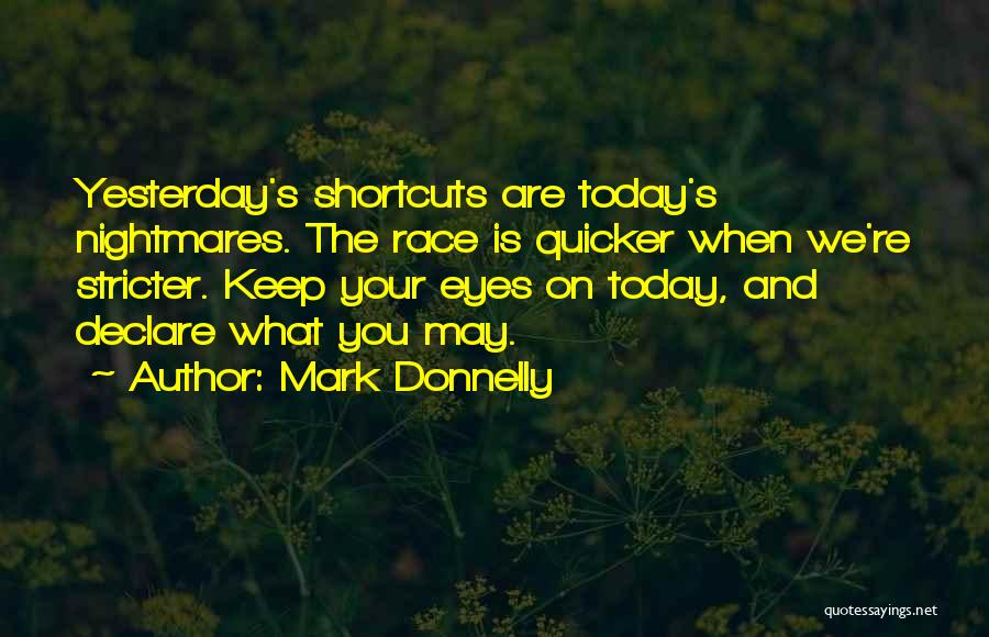 Today And Yesterday Quotes By Mark Donnelly