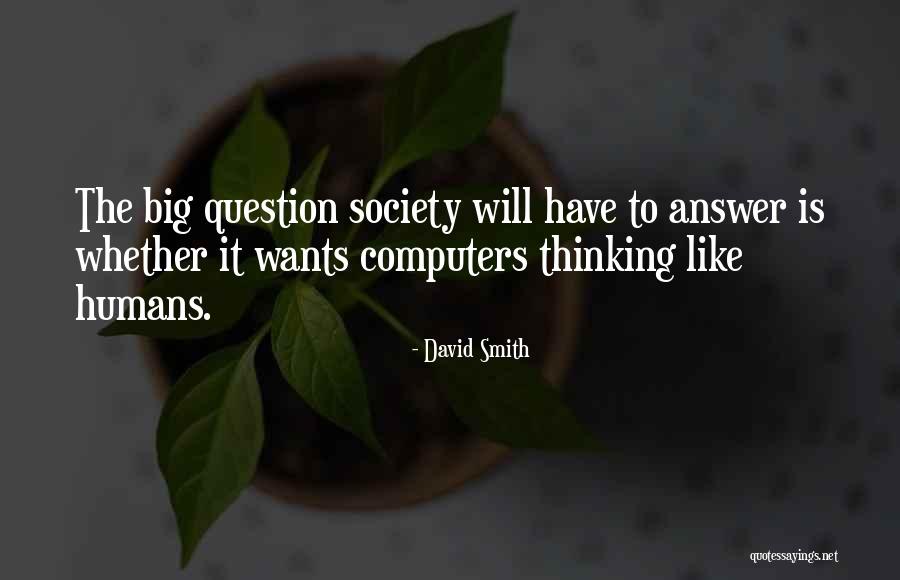 Today Ate Quotes By David Smith Today Ate Quotes By David Smith
