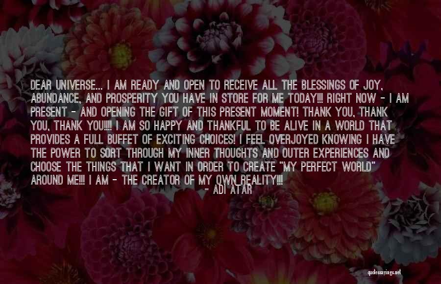 Today Be Thankful Quotes By Adi Atar Today Be Thankful Quotes By Adi Atar