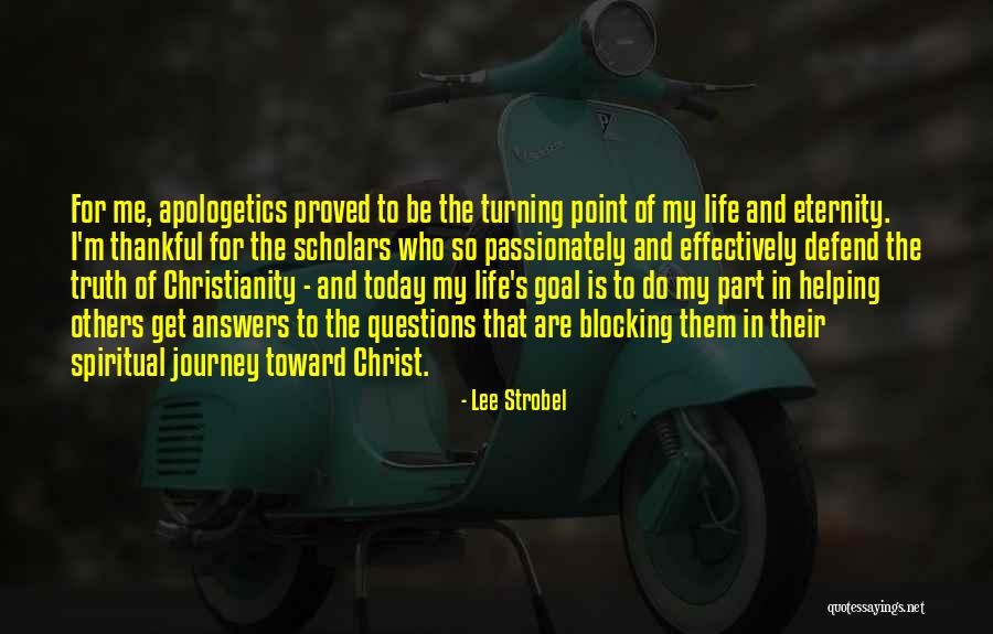 Today Be Thankful Quotes By Lee Strobel Today Be Thankful Quotes By Lee Strobel