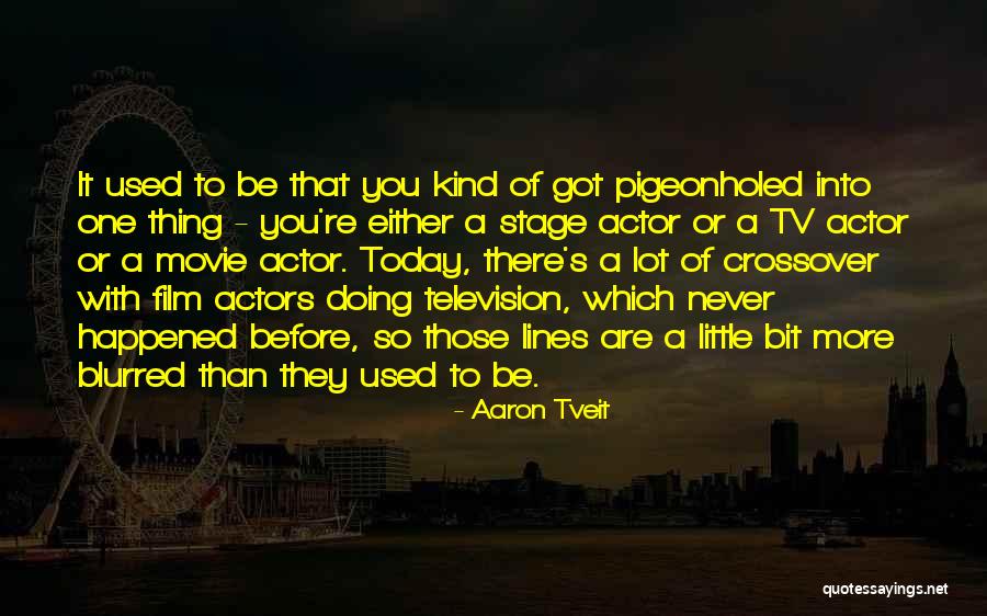 Today Before Quotes By Aaron Tveit Today Before Quotes By Aaron Tveit