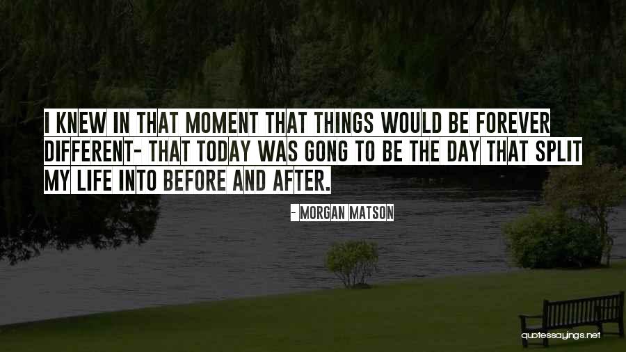 Today Before Quotes By Morgan Matson Today Before Quotes By Morgan Matson