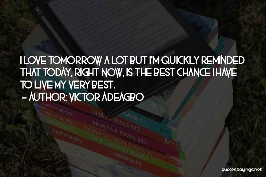 Today Best Inspirational Quotes By Victor Adeagbo