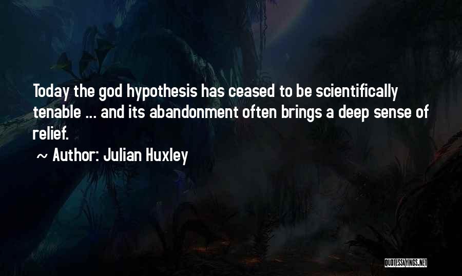 Today Brings Quotes By Julian Huxley