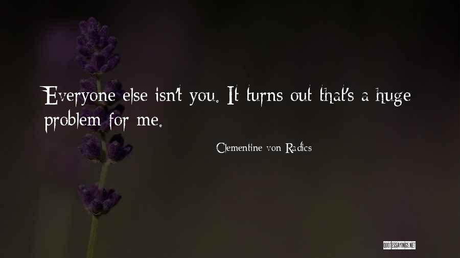 Today Buttons Quotes By Clementine Von Radics