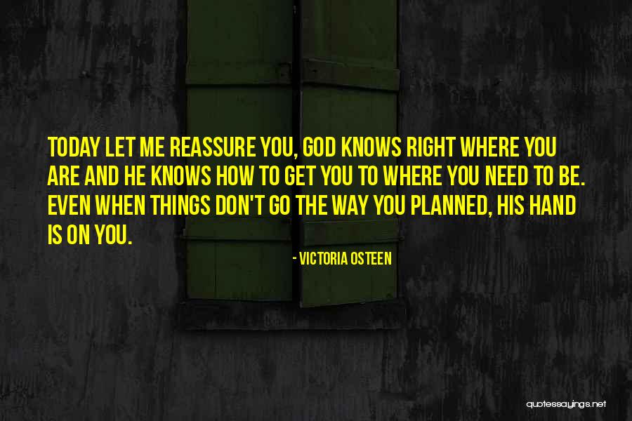 Today Did Not Go As Planned Quotes By Victoria Osteen Today Did Not Go As Planned Quotes By Victoria Osteen