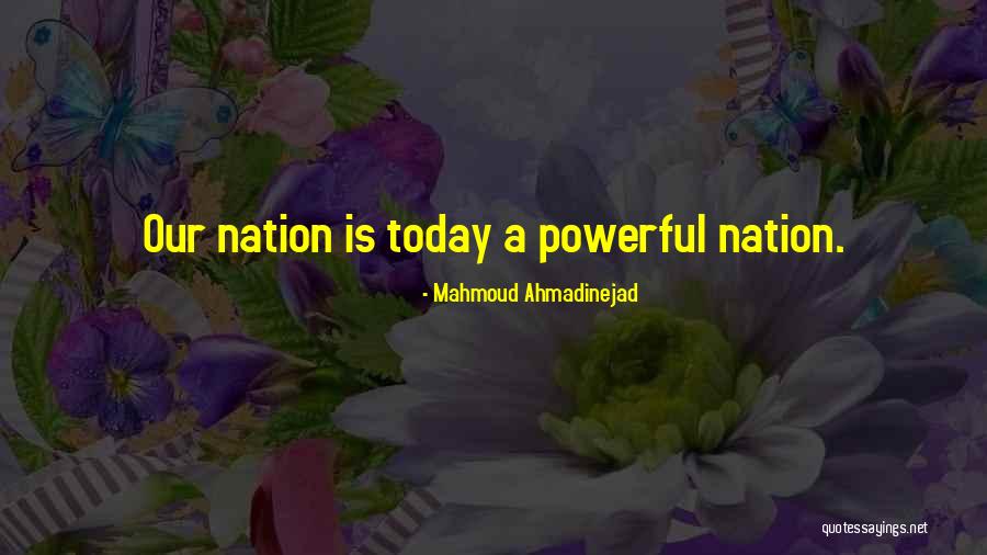 Today Did Not Go Well Quotes By Mahmoud Ahmadinejad