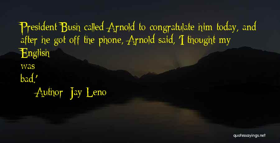 Today English Quotes By Jay Leno