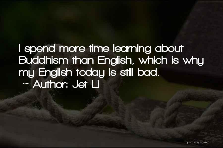 Today English Quotes By Jet Li