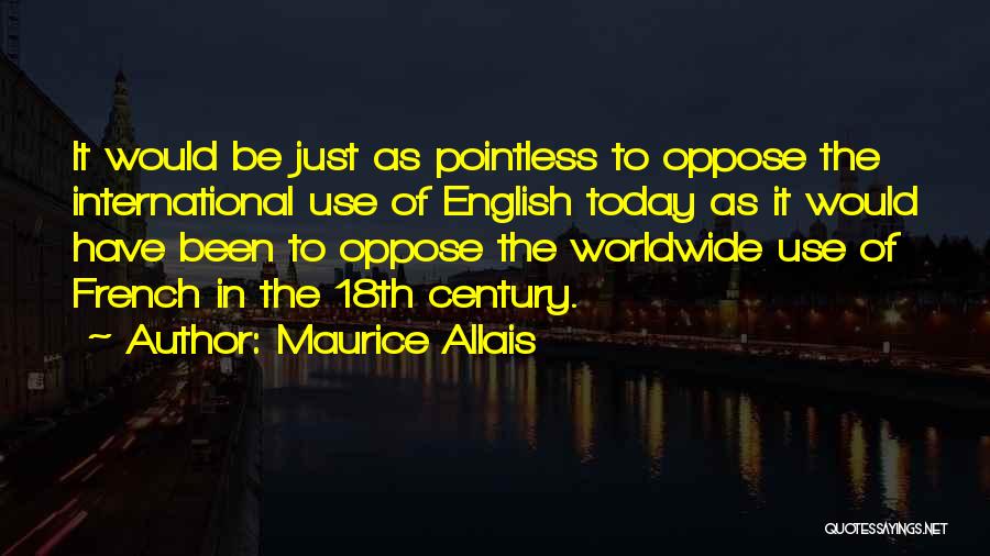 Today English Quotes By Maurice Allais