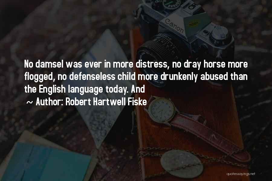 Today English Quotes By Robert Hartwell Fiske