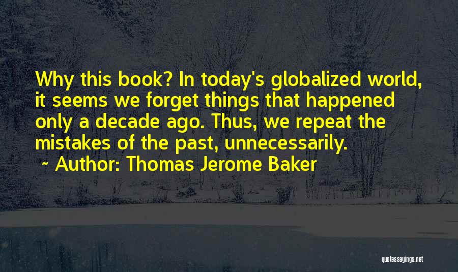 Today English Quotes By Thomas Jerome Baker