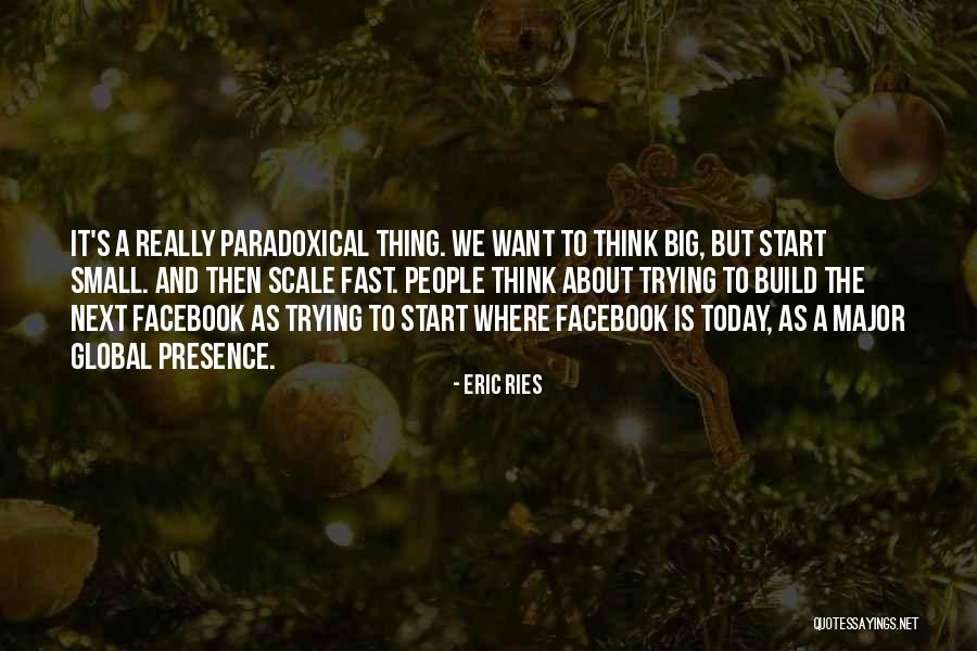 Today Facebook Quotes By Eric Ries