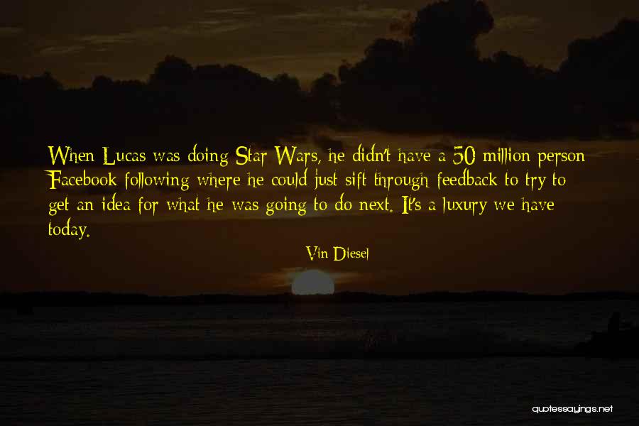 Today Facebook Quotes By Vin Diesel