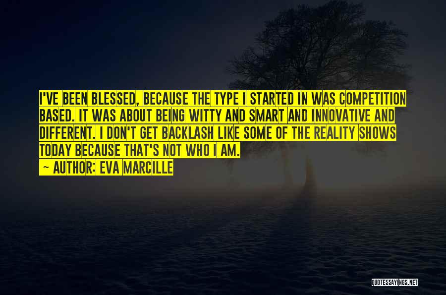 Today I Am Blessed Quotes By Eva Marcille