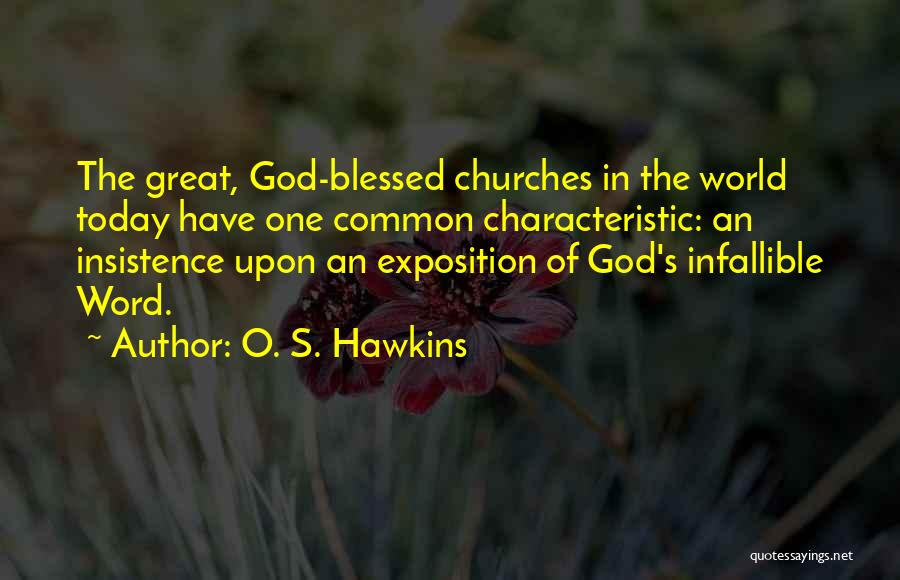 Today I Am Blessed Quotes By O. S. Hawkins