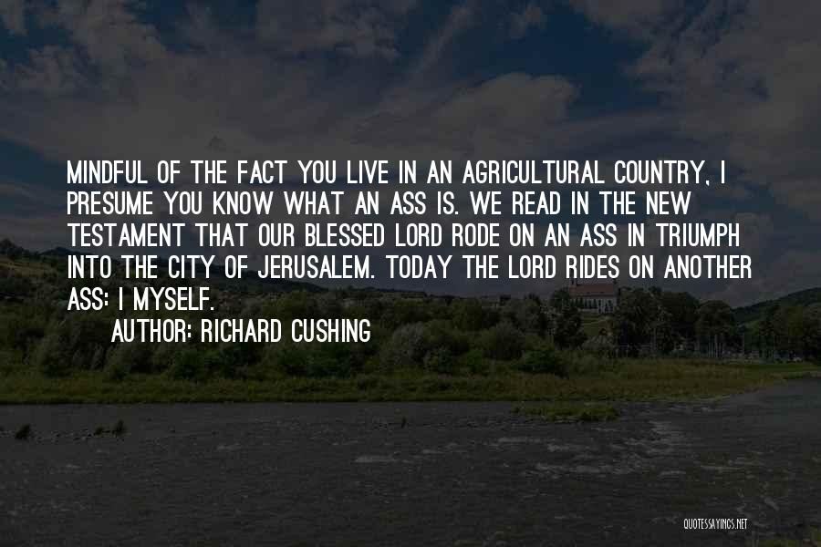 Today I Am Blessed Quotes By Richard Cushing