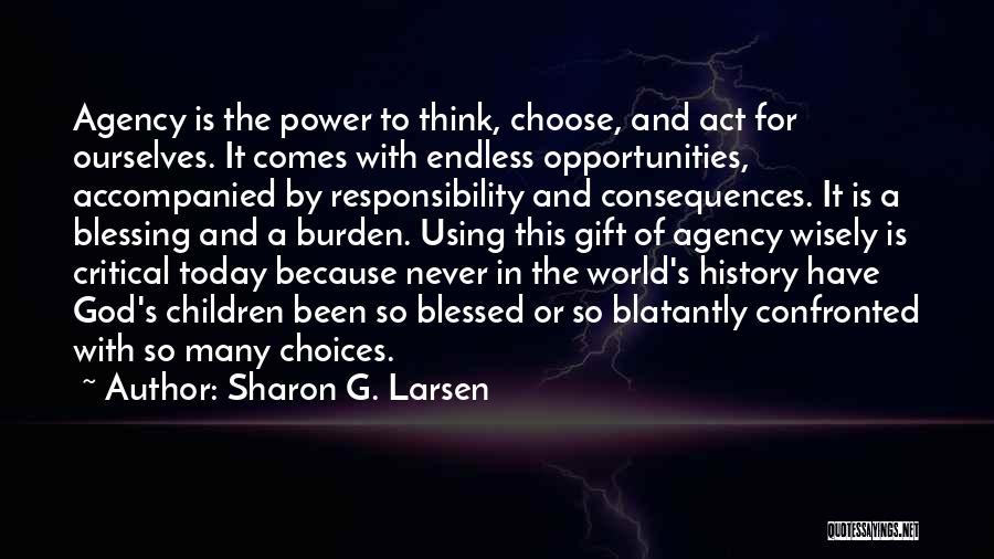 Today I Am Blessed Quotes By Sharon G. Larsen