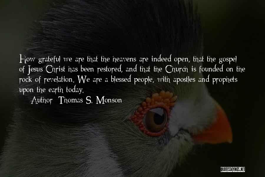 Today I Am Blessed Quotes By Thomas S. Monson