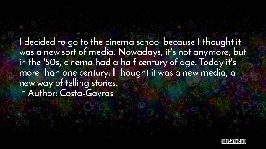 Today I Decided Quotes By Costa-Gavras