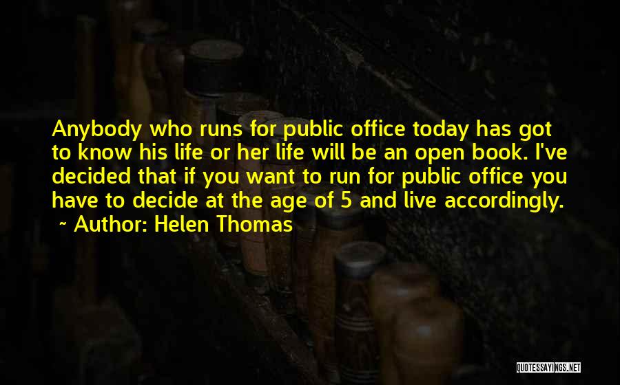 Today I Decided Quotes By Helen Thomas