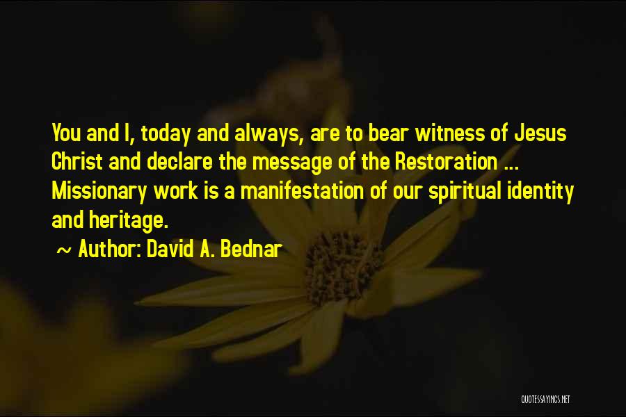 Today I Declare Quotes By David A. Bednar