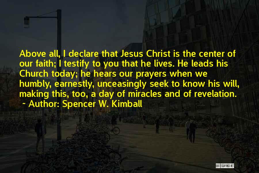 Today I Declare Quotes By Spencer W. Kimball