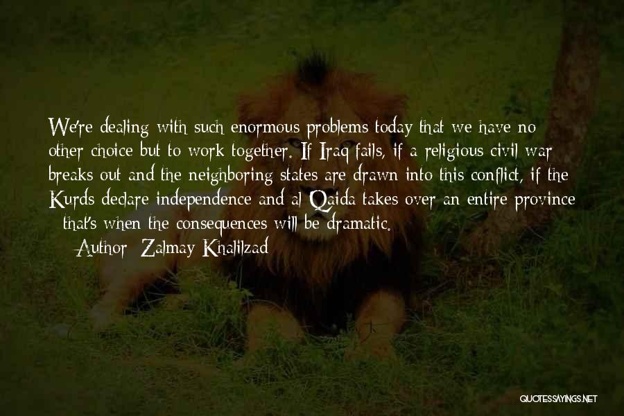 Today I Declare Quotes By Zalmay Khalilzad