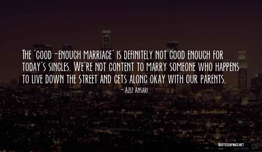 Today I Marry You Quotes By Aziz Ansari Today I Marry You Quotes By Aziz Ansari