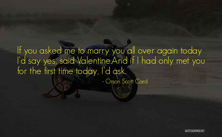 Today I Marry You Quotes By Orson Scott Card Today I Marry You Quotes By Orson Scott Card