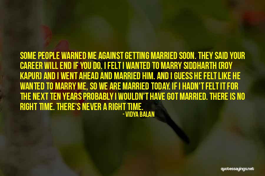 Today I Marry You Quotes By Vidya Balan Today I Marry You Quotes By Vidya Balan