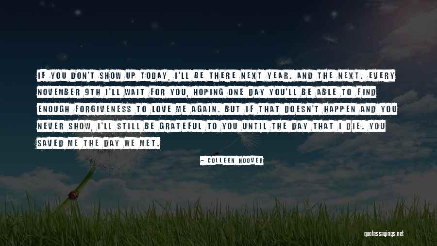 Today I Met You Quotes By Colleen Hoover Today I Met You Quotes By Colleen Hoover