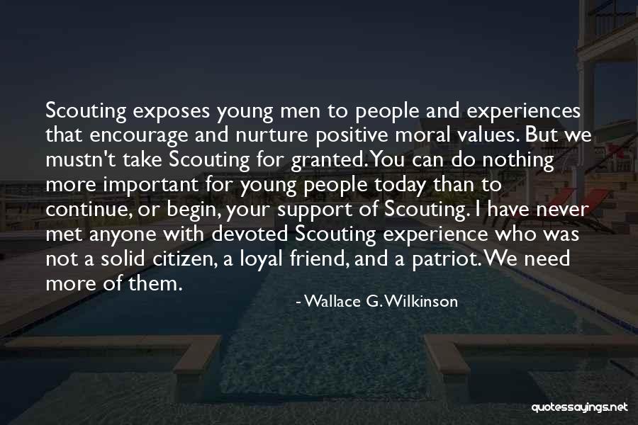 Today I Met You Quotes By Wallace G. Wilkinson Today I Met You Quotes By Wallace G. Wilkinson