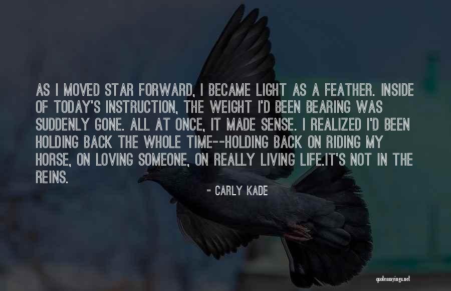 Today I Realized Quotes By Carly Kade