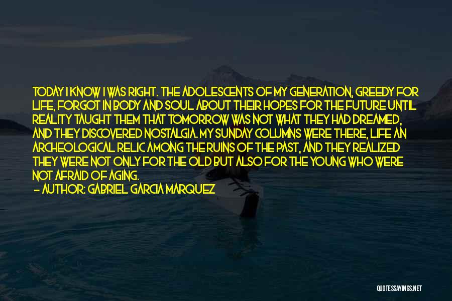 Today I Realized Quotes By Gabriel Garcia Marquez