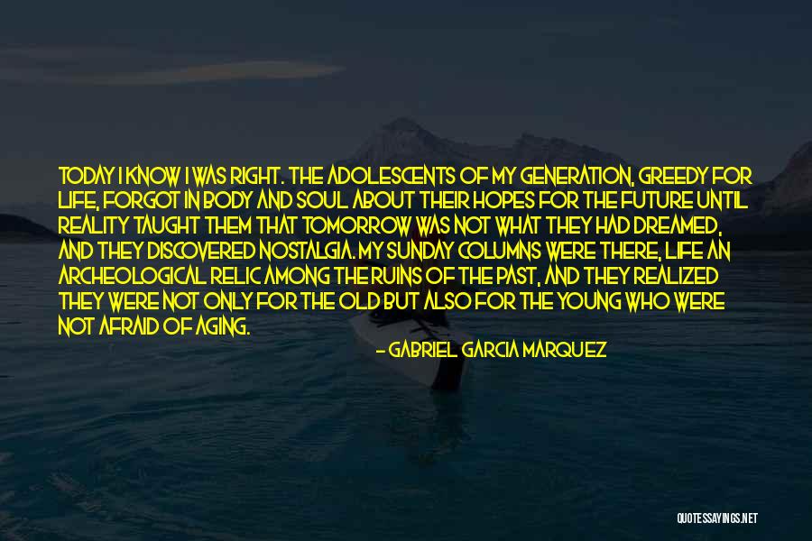 Today I Realized Quotes By Gabriel Garcia Marquez