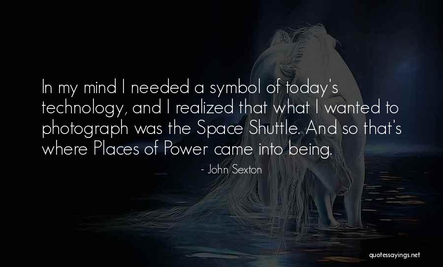 Today I Realized Quotes By John Sexton