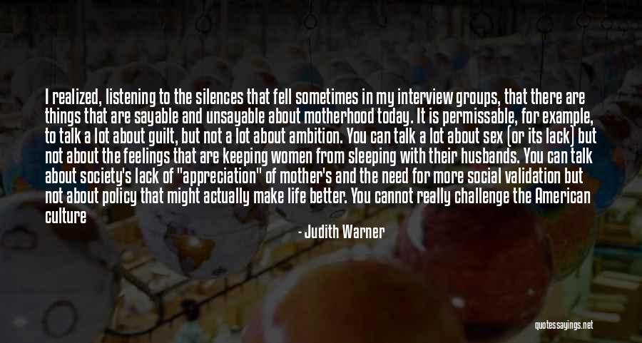 Today I Realized Quotes By Judith Warner