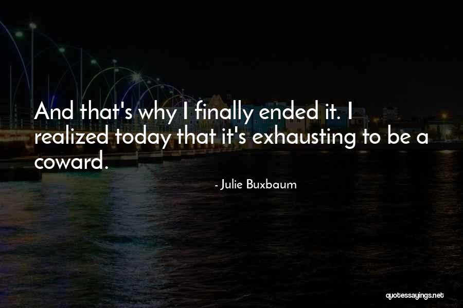 Today I Realized Quotes By Julie Buxbaum