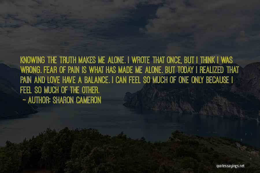 Today I Realized Quotes By Sharon Cameron