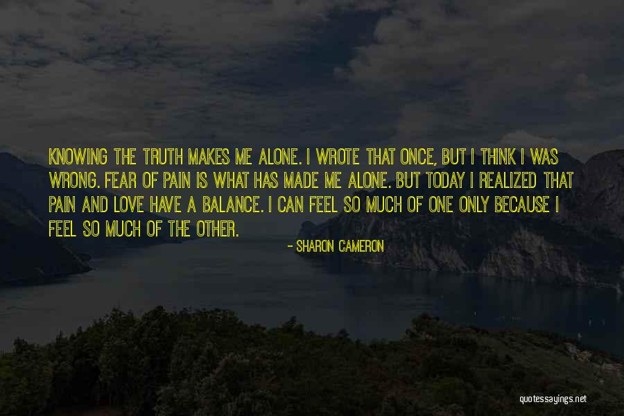 Today I Realized Quotes By Sharon Cameron