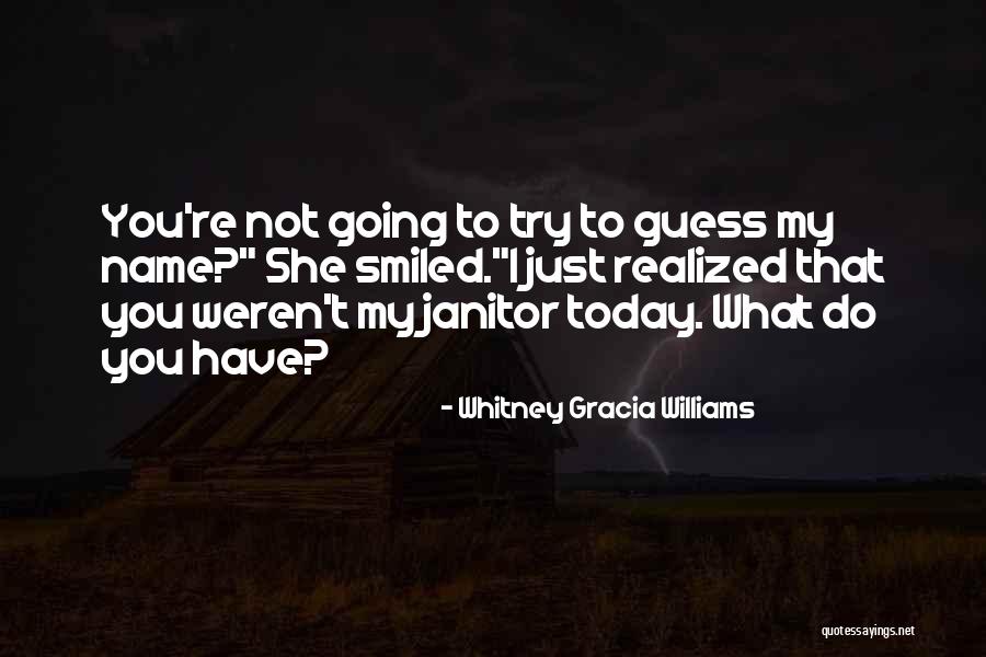 Today I Realized Quotes By Whitney Gracia Williams