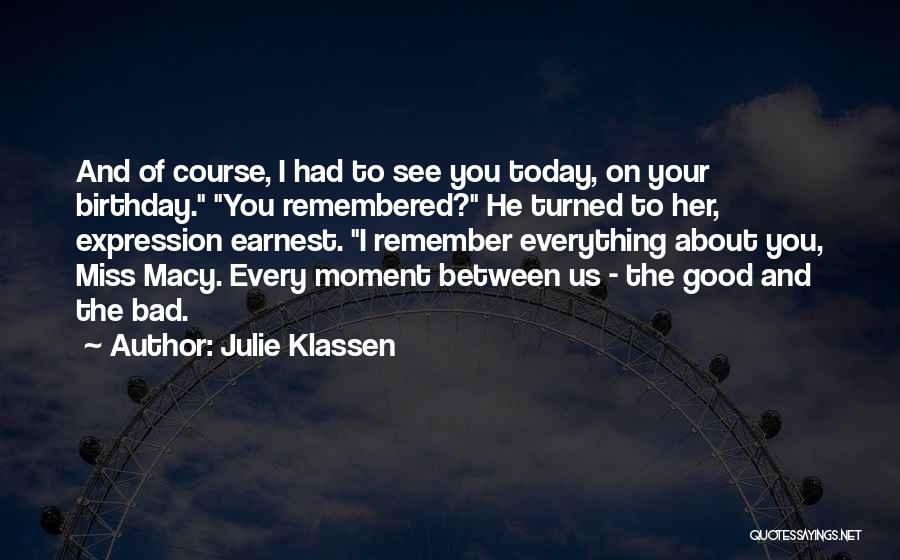 Today I Remember You Quotes By Julie Klassen