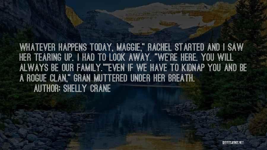 Today I Saw You Quotes By Shelly Crane