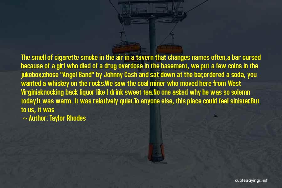 Today I Saw You Quotes By Taylor Rhodes