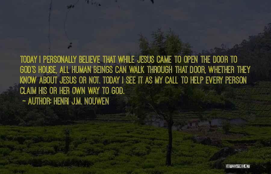 Today I See Her Quotes By Henri J.M. Nouwen